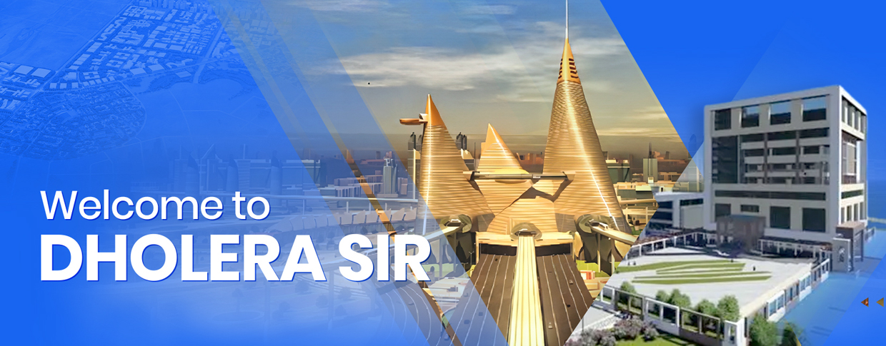 Importance of Dholera SIR